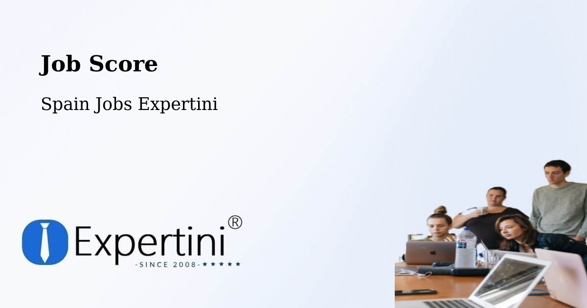 Job Score & Job Description Score Tool – Salt - Spain Jobs Expertini
