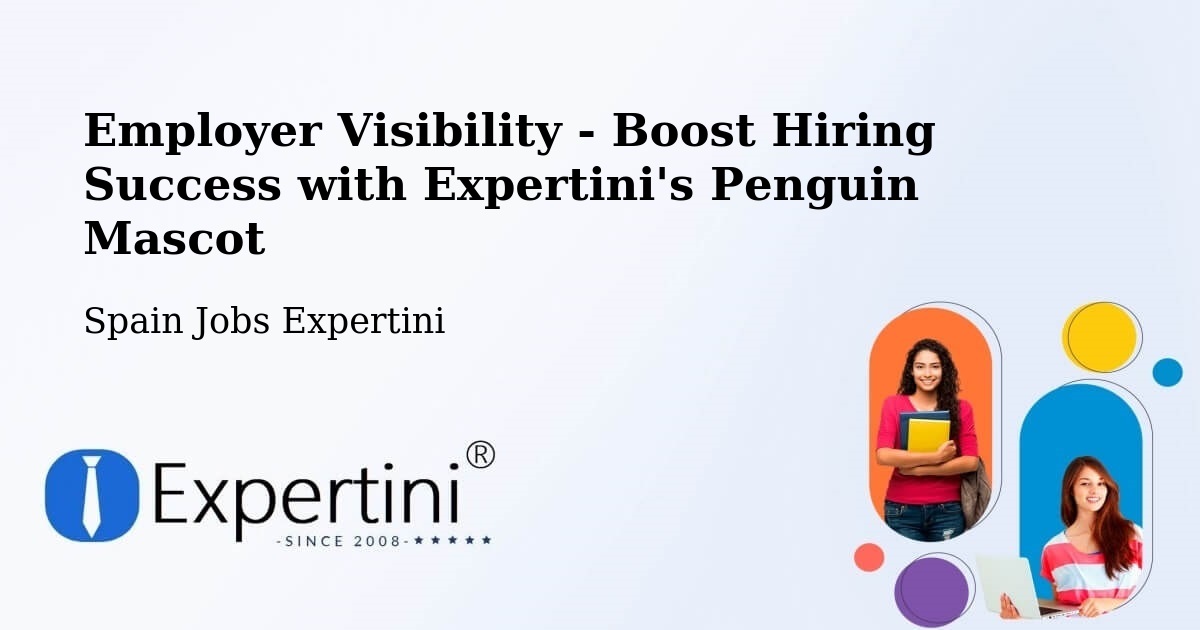 Boost Your CV/Résumé Visibility - Spain Jobs Expertini